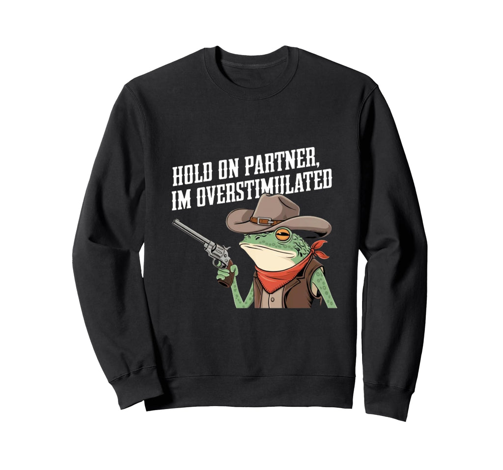 Cowboy Frog Hold Partner Im Sweatshirt - Novelty Apparel for Adults - T-Shirt, Sweatshirt, Hoodie
