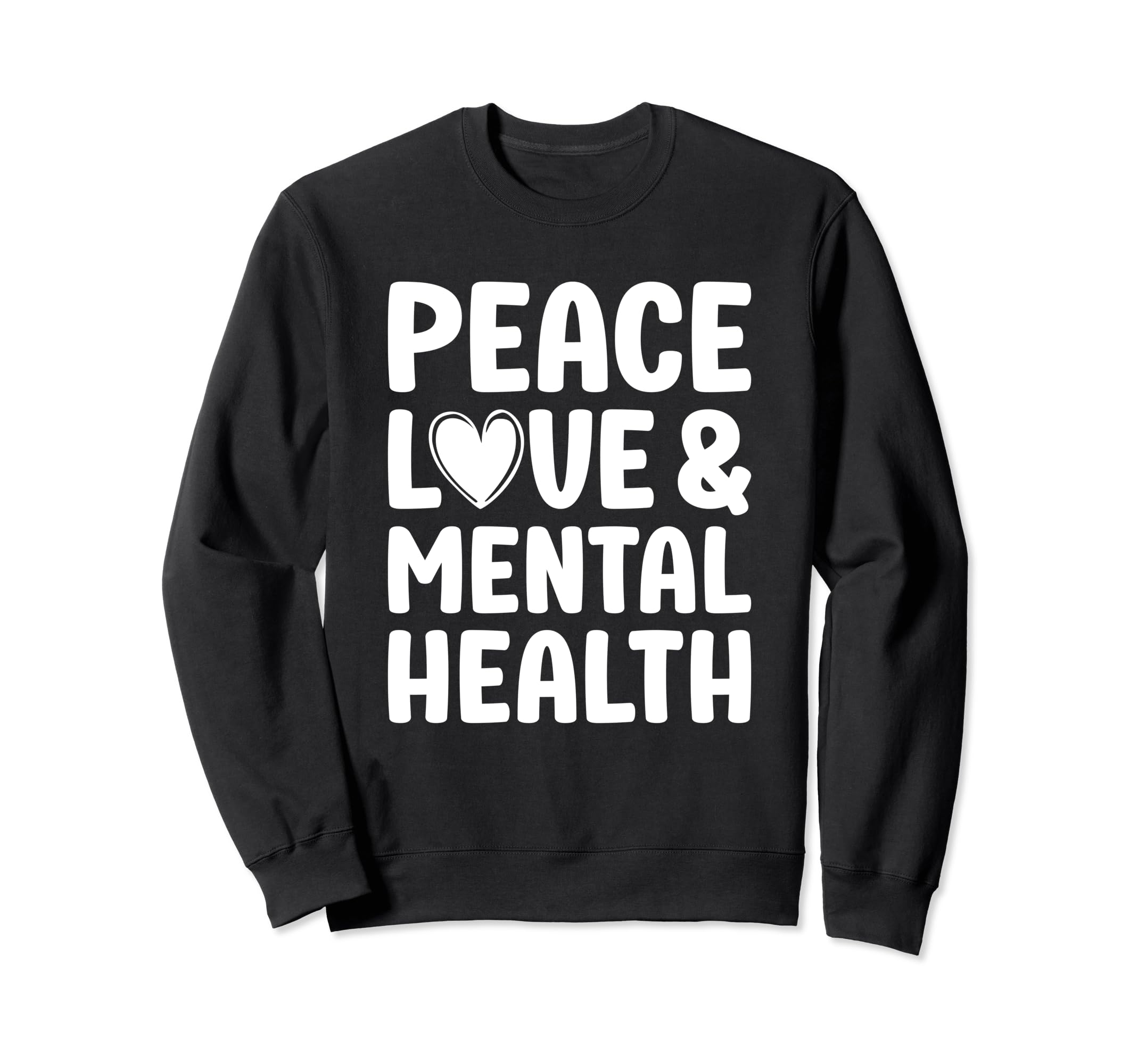 Mental Health Month Mental Health Sweatshirt - Fun Novelty Design Unisex - T-Shirt, Sweatshirt, Hoodie