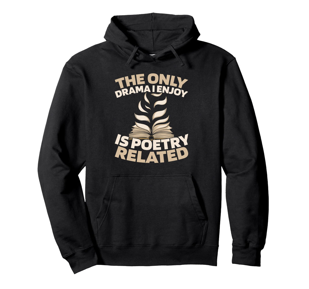 Poetry Literature Creative Writing Hoodie - Trendy Graphic Men Women - T-Shirt, Sweatshirt, Hoodie