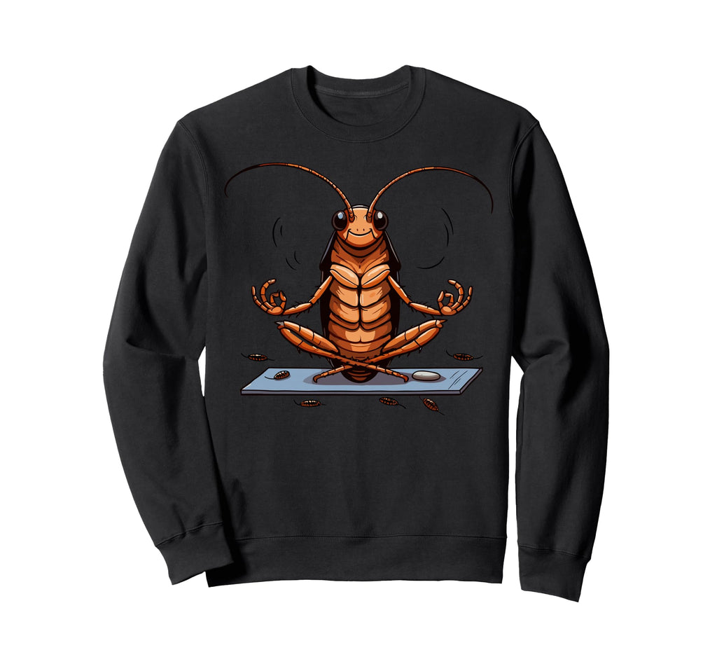 Meditation Cockroach Yoga Pose Sweatshirt - Trendy Graphic Men Women - T-Shirt, Sweatshirt, Hoodie