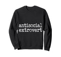 Antisocial Extrovert Social Sweatshirt - Casual Everyday Wear for Adults - T-Shirt, Sweatshirt, Hoodie