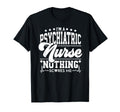 Psychiatric Nurse Nothing Scares Me Rn T-Shirt - Graphic Print for Adults - T-Shirt, Sweatshirt, Hoodie