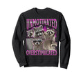 Unmotivated And Overstimulated Funny Sweatshirt - Graphic Print Unisex - T-Shirt, Sweatshirt, Hoodie