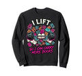 I Lift So I Can Carry More Books Sweatshirt - Aesthetic Graphic Men Women - T-Shirt, Sweatshirt, Hoodie