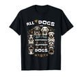 All Dogs Are Therapy Dogs Certified T-Shirt - Fun Novelty Design Men Women - T-Shirt, Sweatshirt, Hoodie
