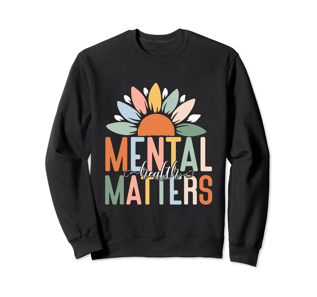 Be Kind To Your Mind Mental Sweatshirt - Fun Novelty Design for Adults - T-Shirt, Sweatshirt, Hoodie
