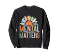 Be Kind To Your Mind Mental Sweatshirt - Fun Novelty Design for Adults - T-Shirt, Sweatshirt, Hoodie
