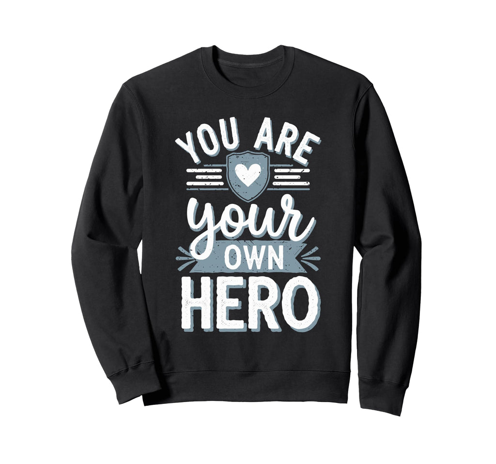 Self Love Empowerment Self Sweatshirt - Casual Everyday Wear Men Women - T-Shirt, Sweatshirt, Hoodie