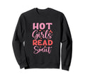 Smut Reader Funny Reading Gift Book Sweatshirt - Streetwear Style Unisex - T-Shirt, Sweatshirt, Hoodie