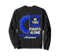 No One This Family Fights Alone Sweatshirt - Novelty Apparel Unisex - T-Shirt, Sweatshirt, Hoodie