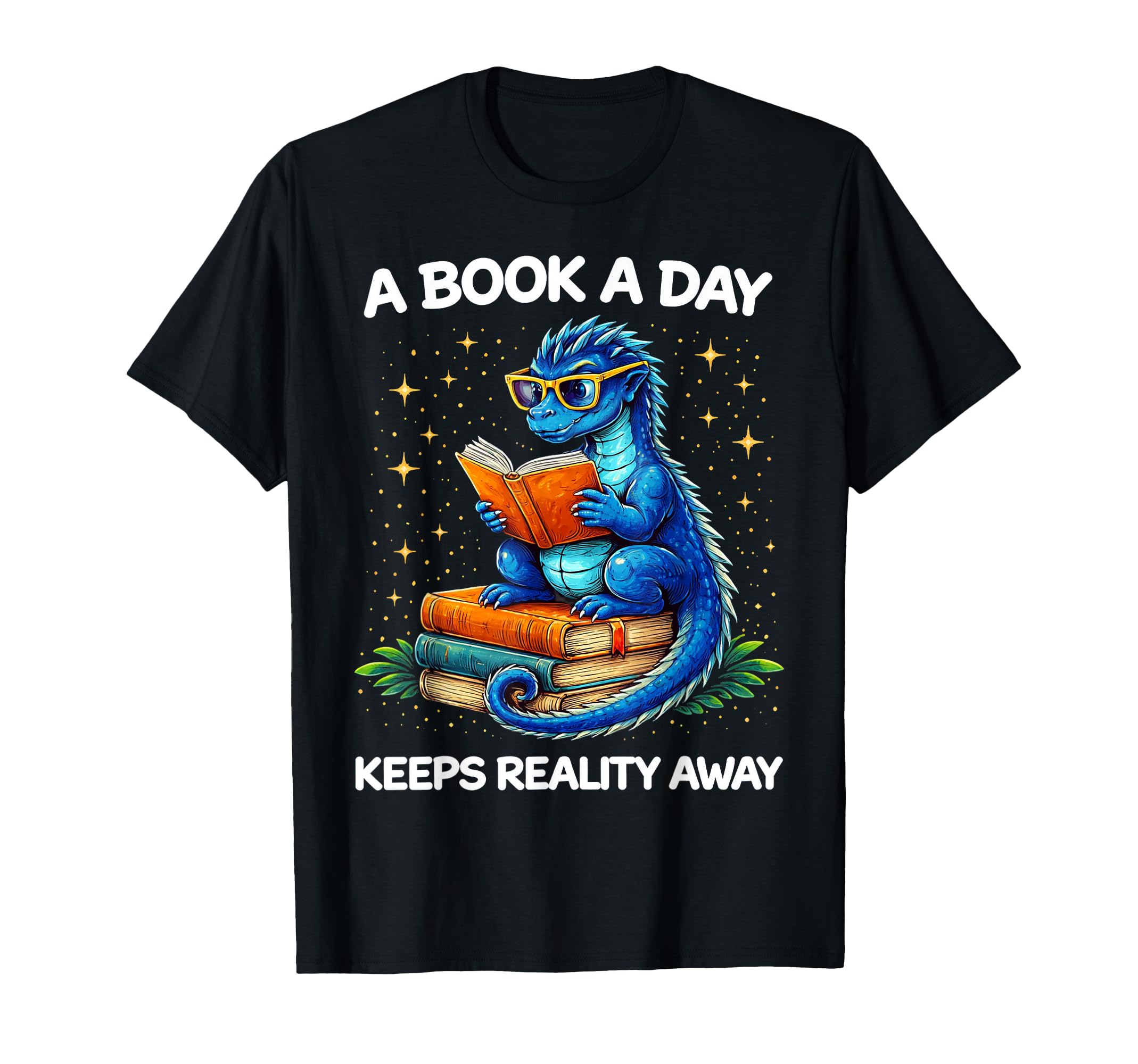 Book Day Keeps Reality Away Dragon T-Shirt - Streetwear Style Men Women - T-Shirt, Sweatshirt, Hoodie