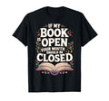 If My Book Is Open Your Mouth Should Be T-Shirt - Trendy Graphic Unisex - T-Shirt, Sweatshirt, Hoodie
