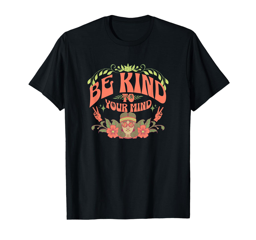 Be Kind To Your Mind Mental Health T-Shirt - Minimalist Print for Adults - T-Shirt, Sweatshirt, Hoodie