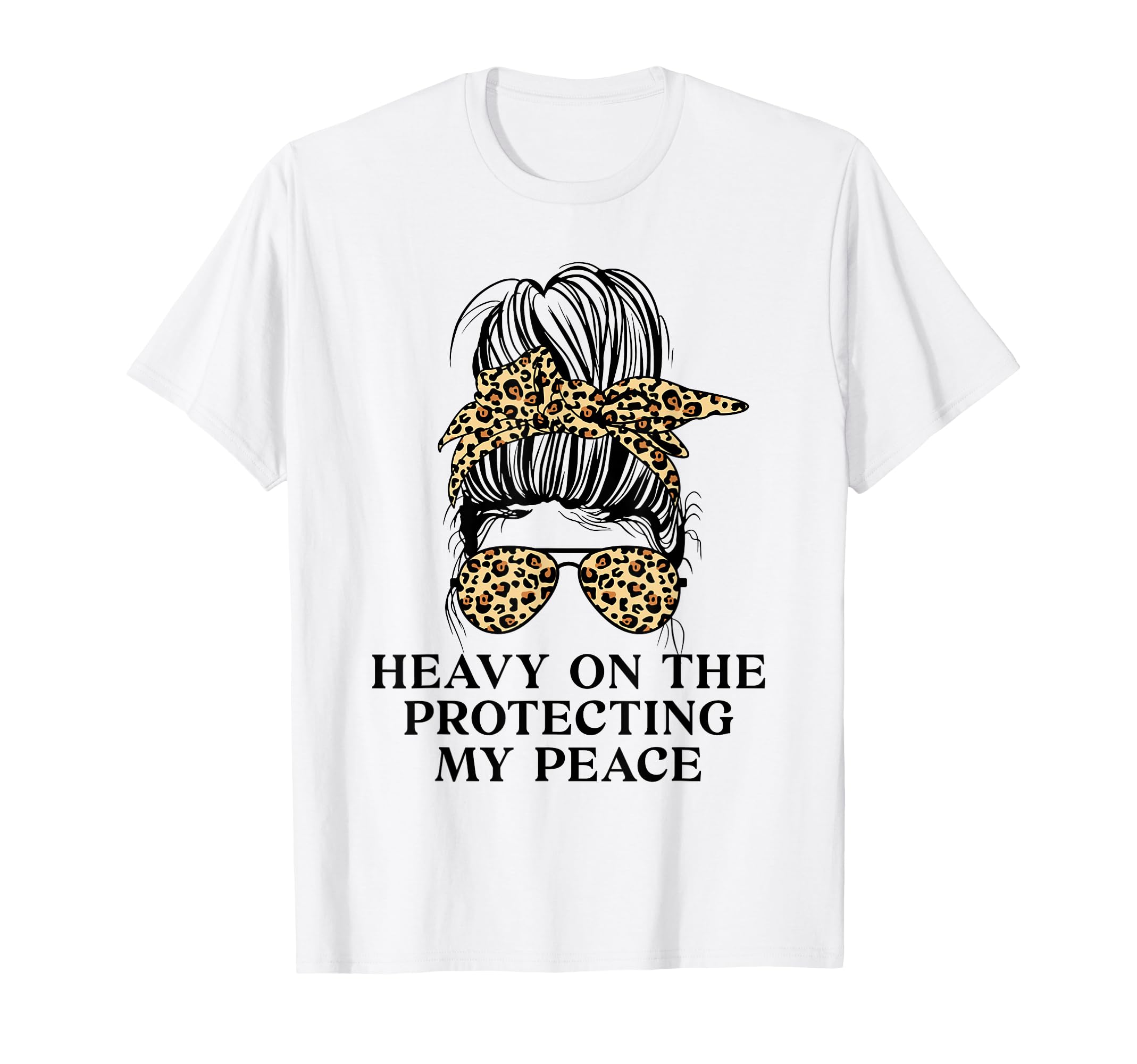 Heavy Protecting My Peace Leopard T-Shirt - Streetwear Style Men Women - T-Shirt, Sweatshirt, Hoodie