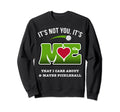 Its Not You Its Me That I Care About Sweatshirt - Custom Art Print Unisex - T-Shirt, Sweatshirt, Hoodie
