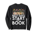 Best Days Start Book Lover Sweatshirt - Streetwear Style Men Women - T-Shirt, Sweatshirt, Hoodie