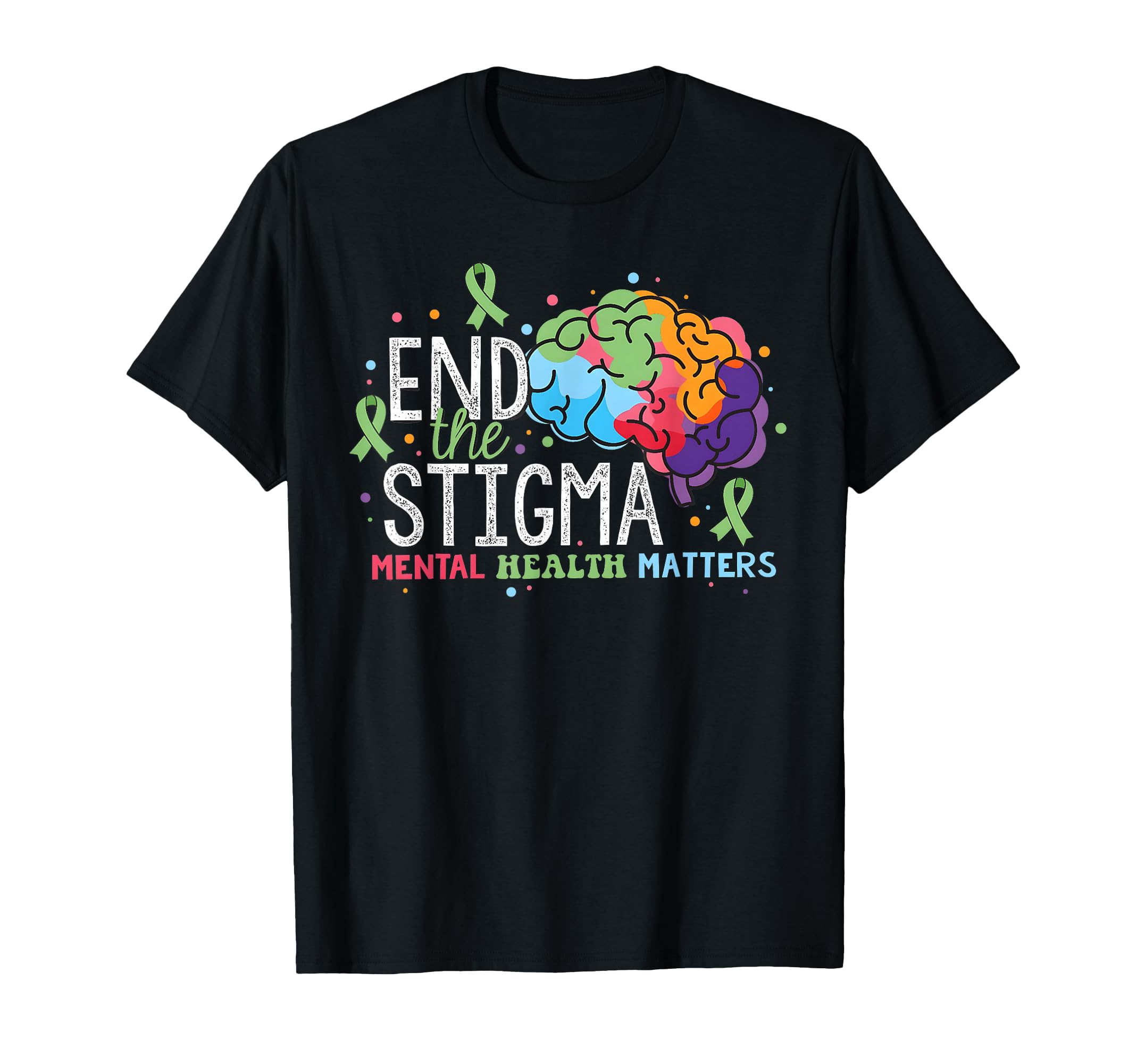 End Stigma Mental Health Matters T-Shirt - Minimalist Print Unisex - T-Shirt, Sweatshirt, Hoodie