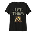 Let Them Book Reading Books Bookworm T-Shirt - Minimalist Print for Adults - T-Shirt, Sweatshirt, Hoodie