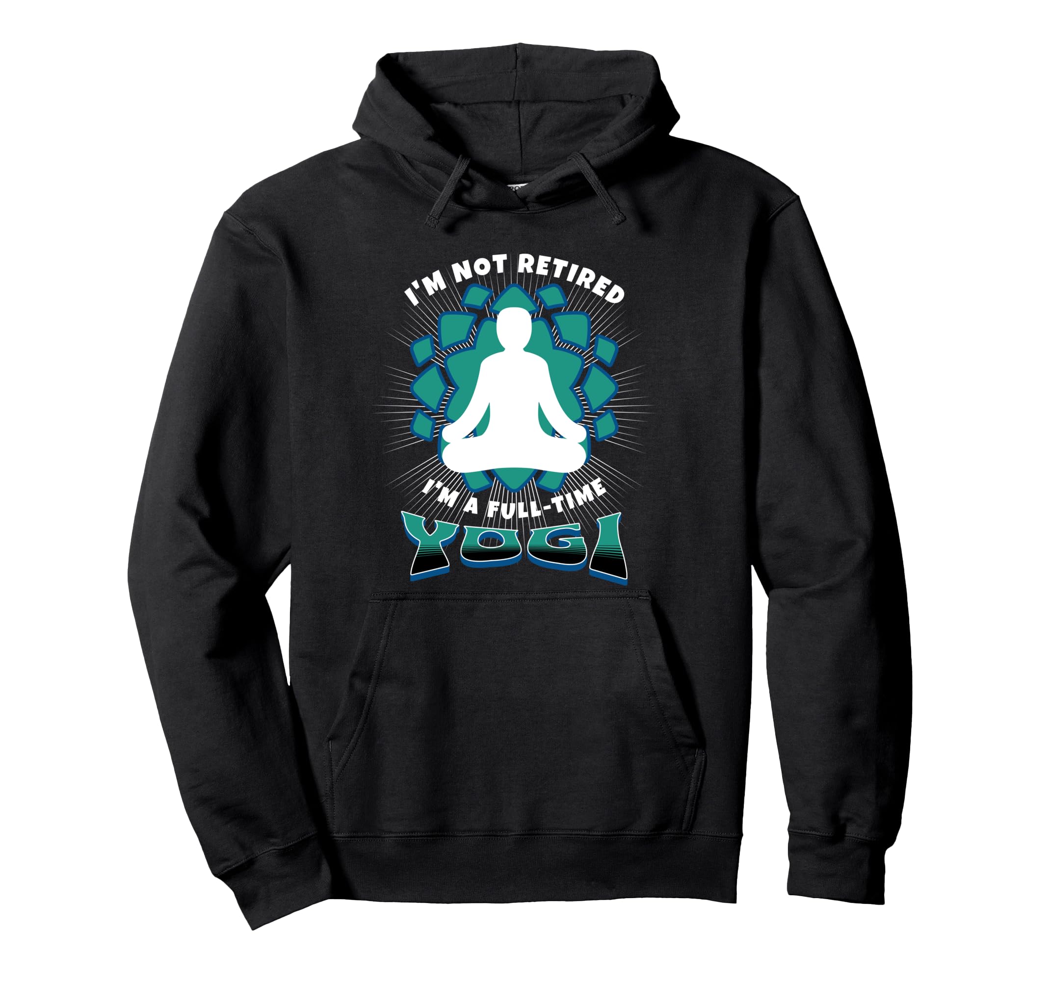 Retired Yogi Meditation Retirees Who Hoodie - Aesthetic Graphic for Adults - T-Shirt, Sweatshirt, Hoodie