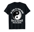 Be Kind To Your Mind Yin Yang Mental T-Shirt - Minimalist Print for Adults - T-Shirt, Sweatshirt, Hoodie
