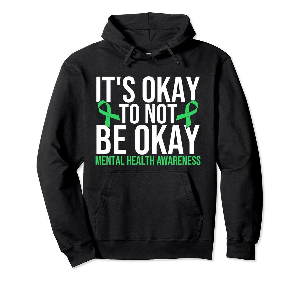 Its Okay To Not Be Okay Mental Hoodie - Aesthetic Graphic for Adults - T-Shirt, Sweatshirt, Hoodie