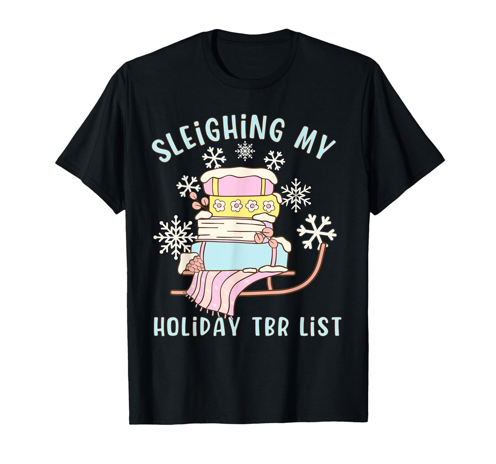 Book Lovers Sleighing My Holiday Tbr T-Shirt - Minimalist Print for Adults - T-Shirt, Sweatshirt, Hoodie