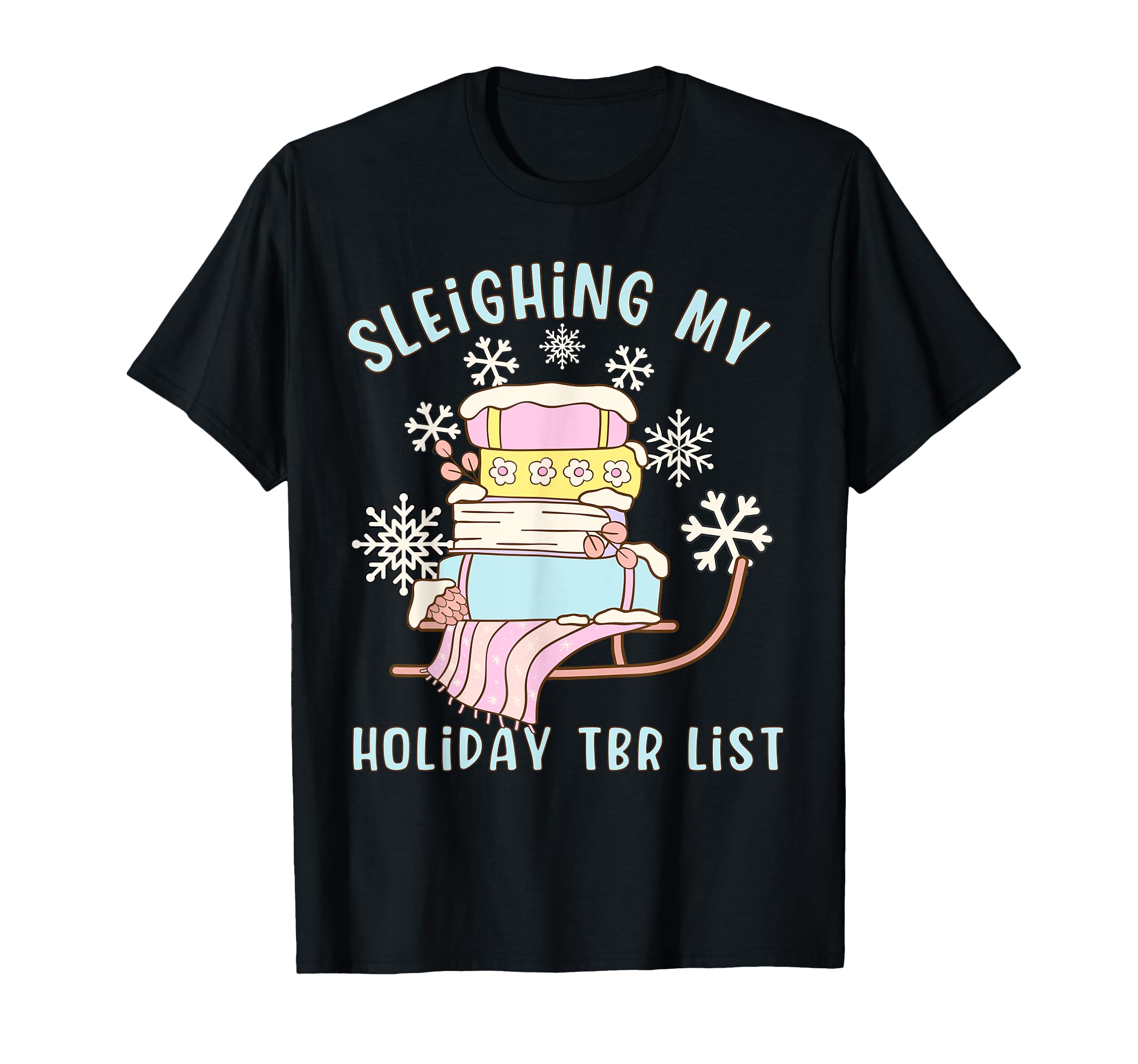 Book Lovers Sleighing My Holiday Tbr T-Shirt - Minimalist Print for Adults - T-Shirt, Sweatshirt, Hoodie