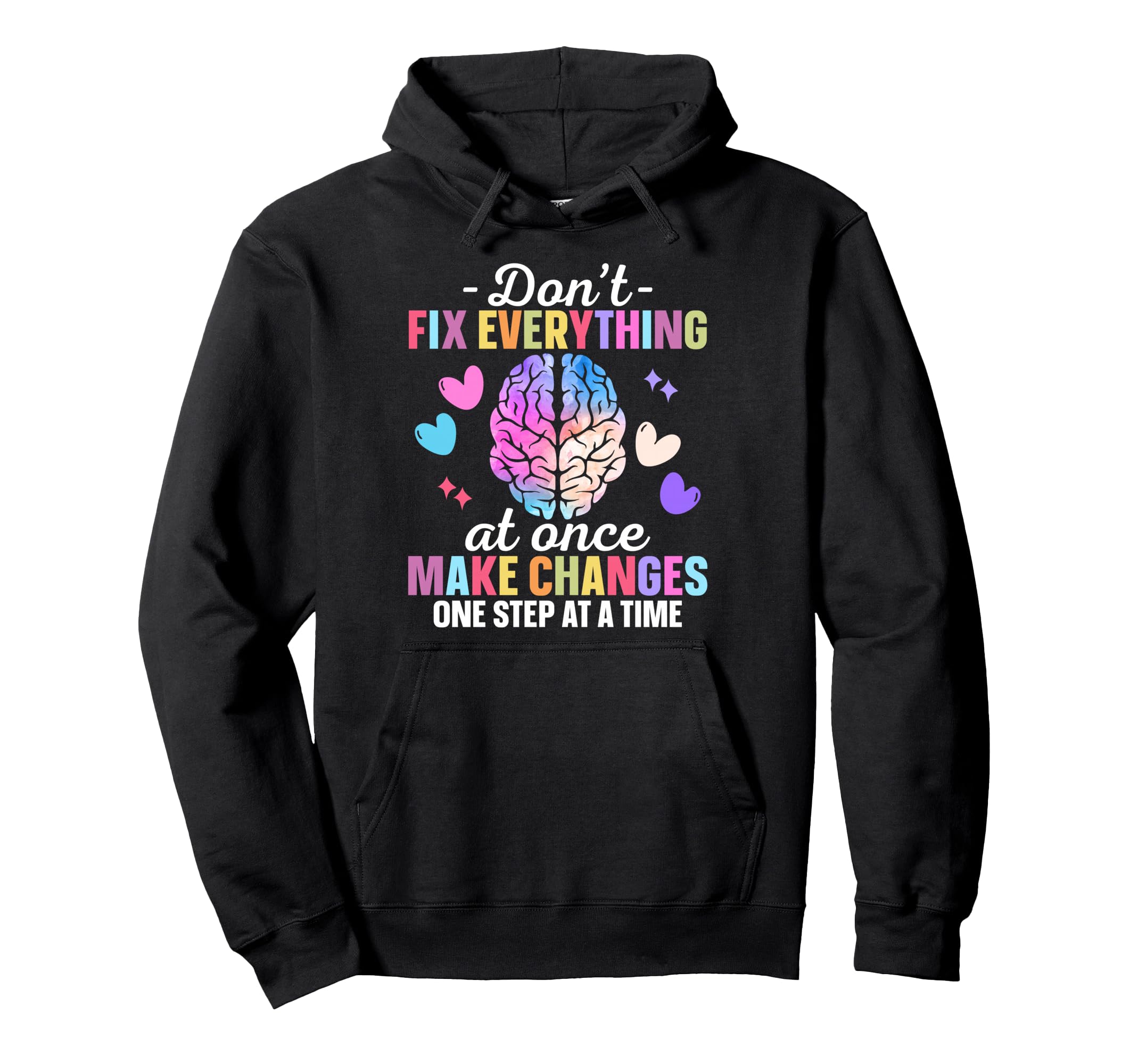 Mental Health Awareness Self Care Hoodie - Novelty Apparel for Adults - T-Shirt, Sweatshirt, Hoodie