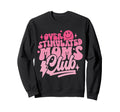 Overstimulated Moms Club Funny Mom Sweatshirt - Minimalist Print Unisex - T-Shirt, Sweatshirt, Hoodie