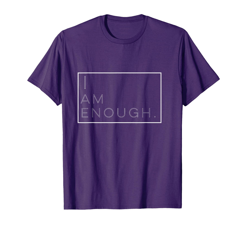 I Am Enough Inspirational T-Shirt - Unique Graphic for Adults - T-Shirt, Sweatshirt, Hoodie