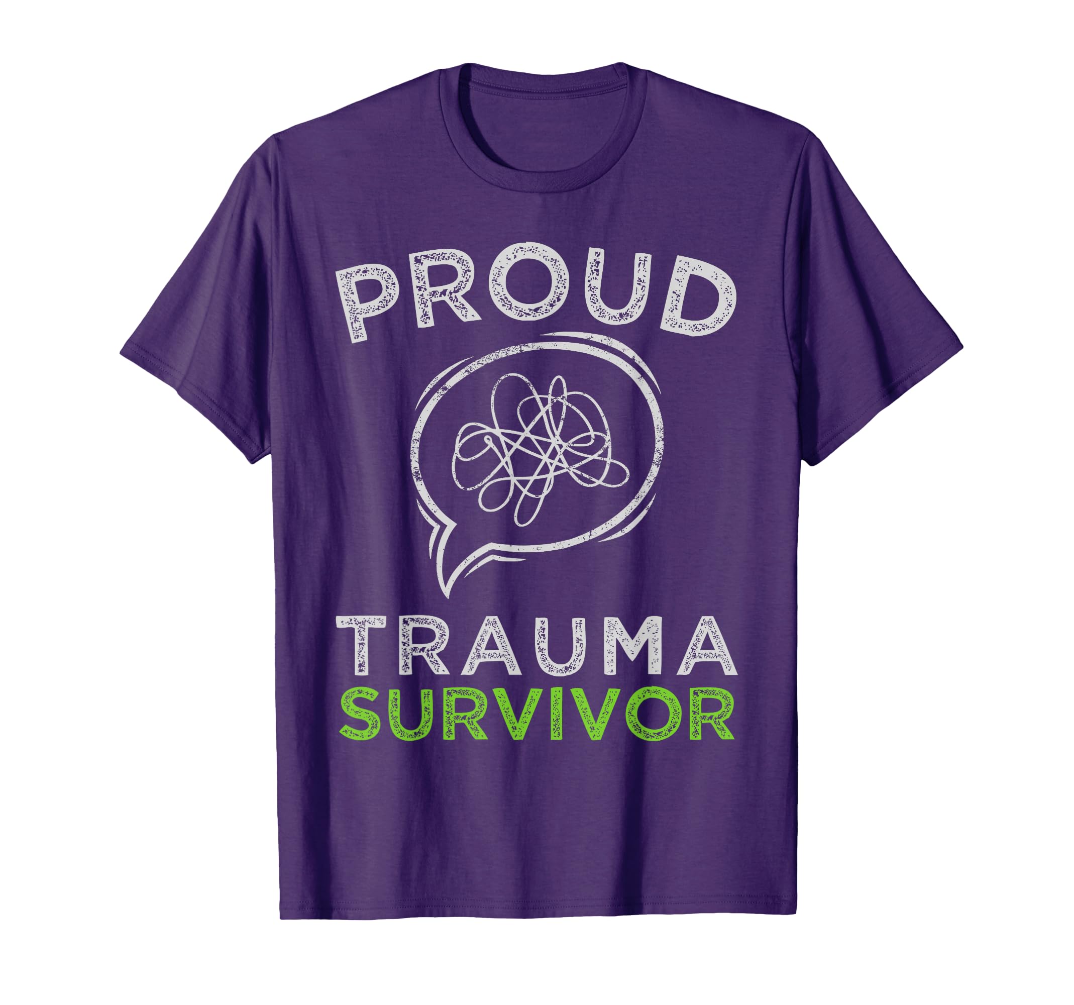 Proud Trauma Survivor Trauma Therapy T-Shirt - Casual Everyday Wear Unisex - T-Shirt, Sweatshirt, Hoodie