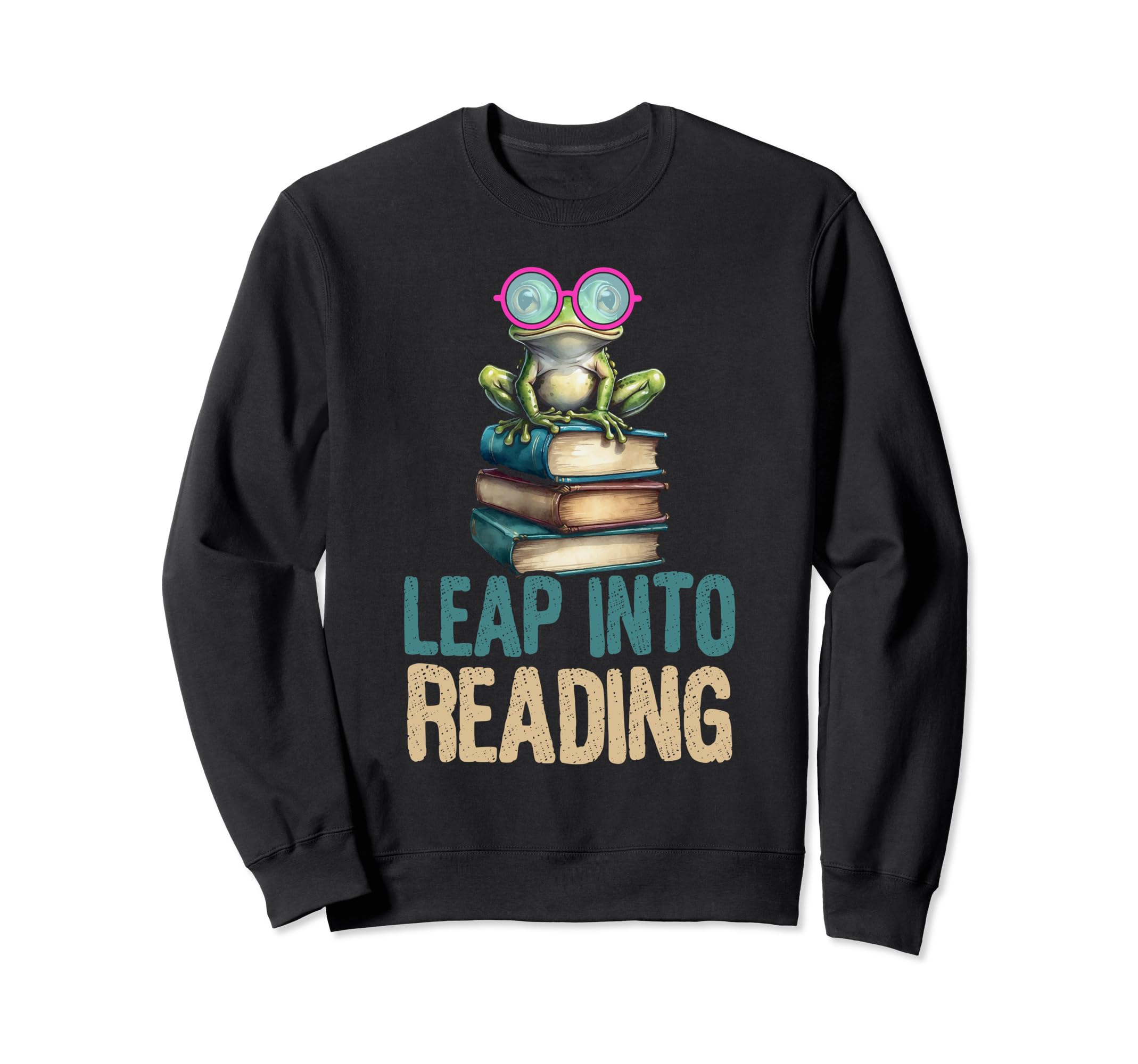 Leap Into Reading Book Lover Sweatshirt - Trendy Graphic Men Women - T-Shirt, Sweatshirt, Hoodie