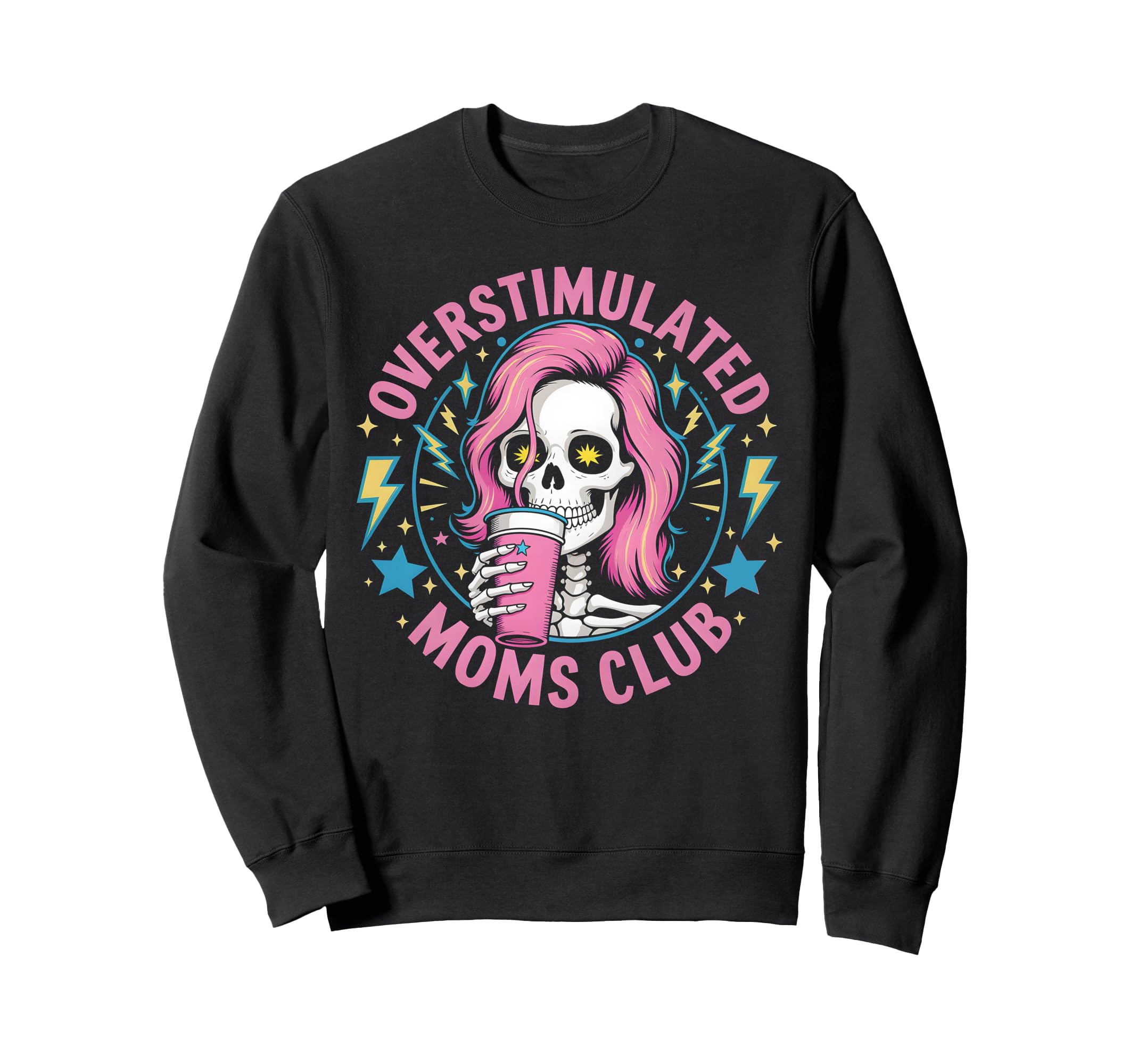 Overstimulated Moms Club Mother Day Sweatshirt - Graphic Print for Adults - T-Shirt, Sweatshirt, Hoodie