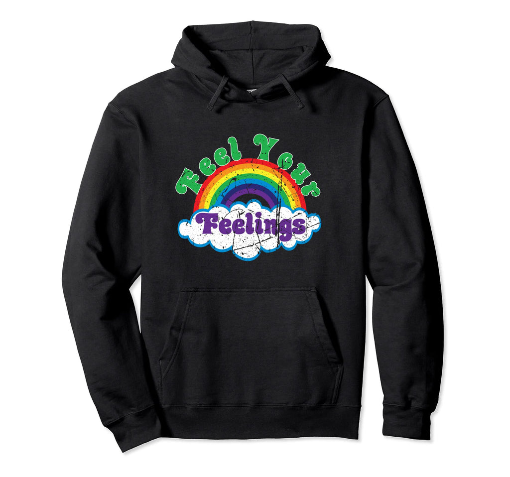 Feel Your Feelings Mental Health Hoodie - Casual Everyday Wear for Adults - T-Shirt, Sweatshirt, Hoodie