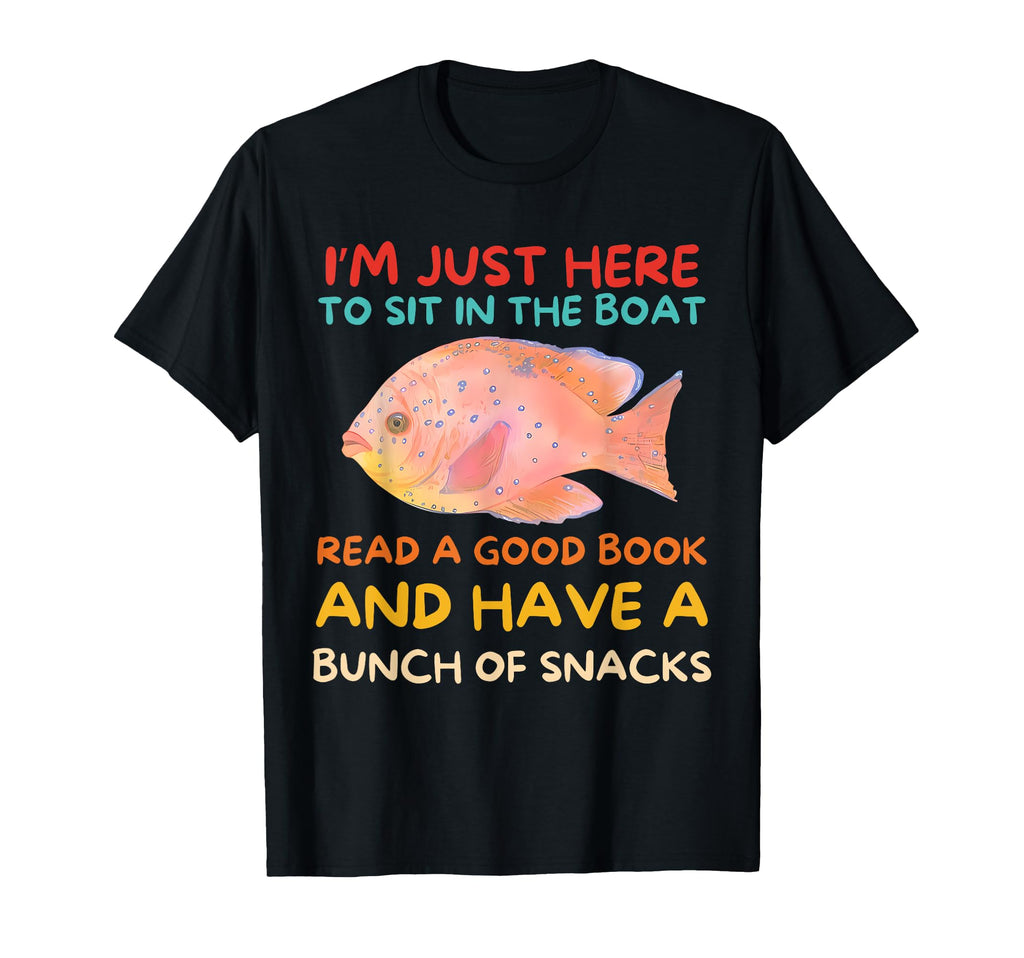 Im Just Here To Sit Boat Read Good Book T-Shirt - Minimalist Print Unisex - T-Shirt, Sweatshirt, Hoodie