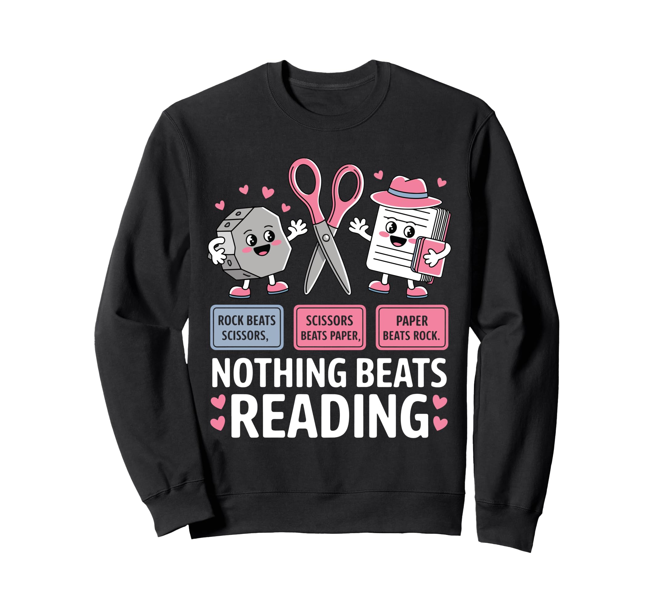 Nothing Beats Reading Rock Paper Sweatshirt - Custom Art Print Men Women - T-Shirt, Sweatshirt, Hoodie