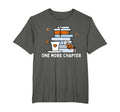 One More Chapter Funny Reading Quotes T-Shirt - Streetwear Style Men Women - T-Shirt, Sweatshirt, Hoodie