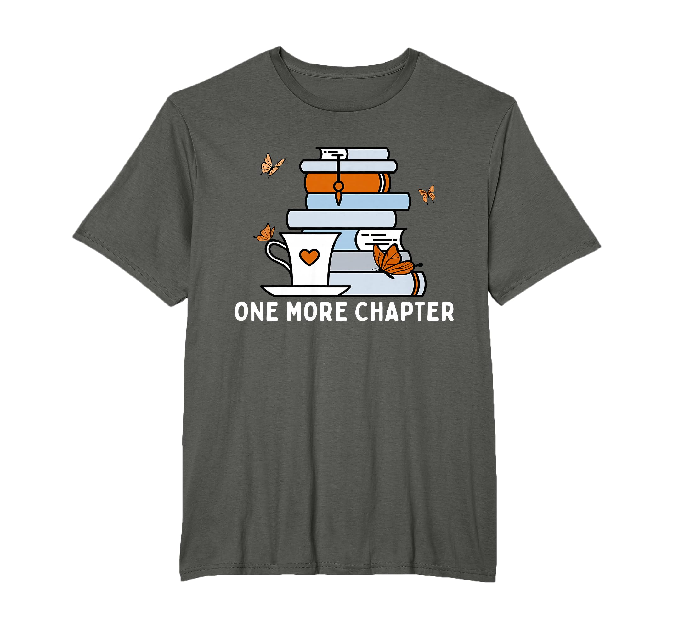 One More Chapter Funny Reading Quotes T-Shirt - Streetwear Style Men Women - T-Shirt, Sweatshirt, Hoodie