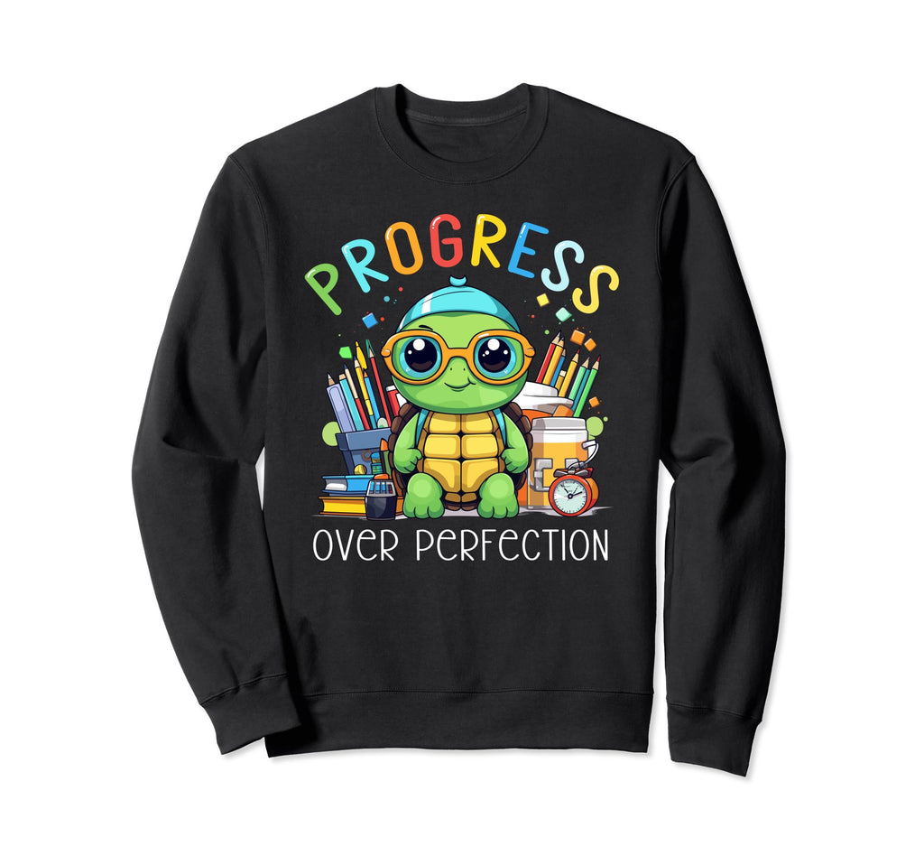 Progress Over Perfection Teacher Back To Sweatshirt - Graphic Print Unisex - T-Shirt, Sweatshirt, Hoodie