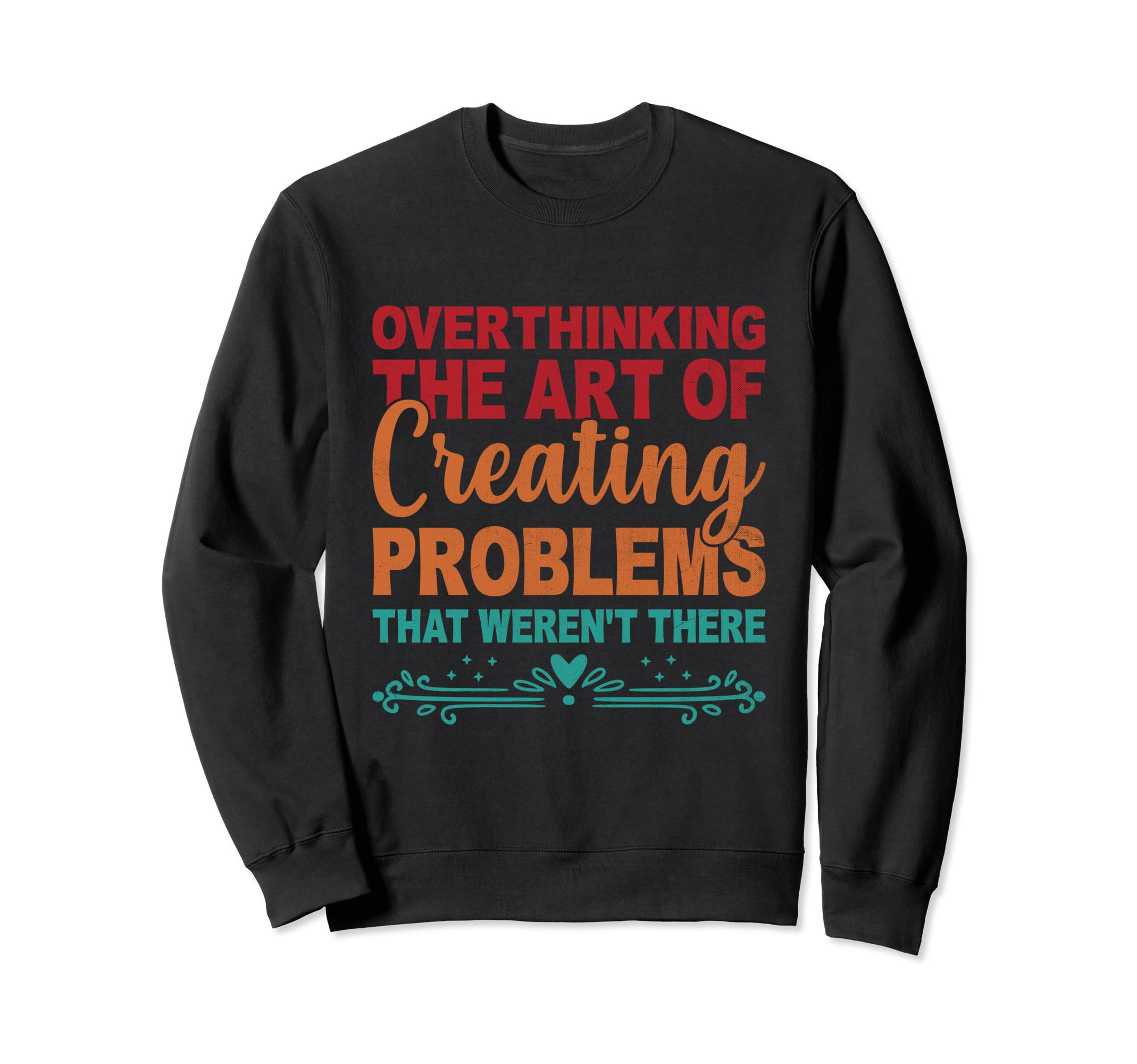 Overthinking Overthinker Funny Sweatshirt - Custom Art Print Men Women - T-Shirt, Sweatshirt, Hoodie