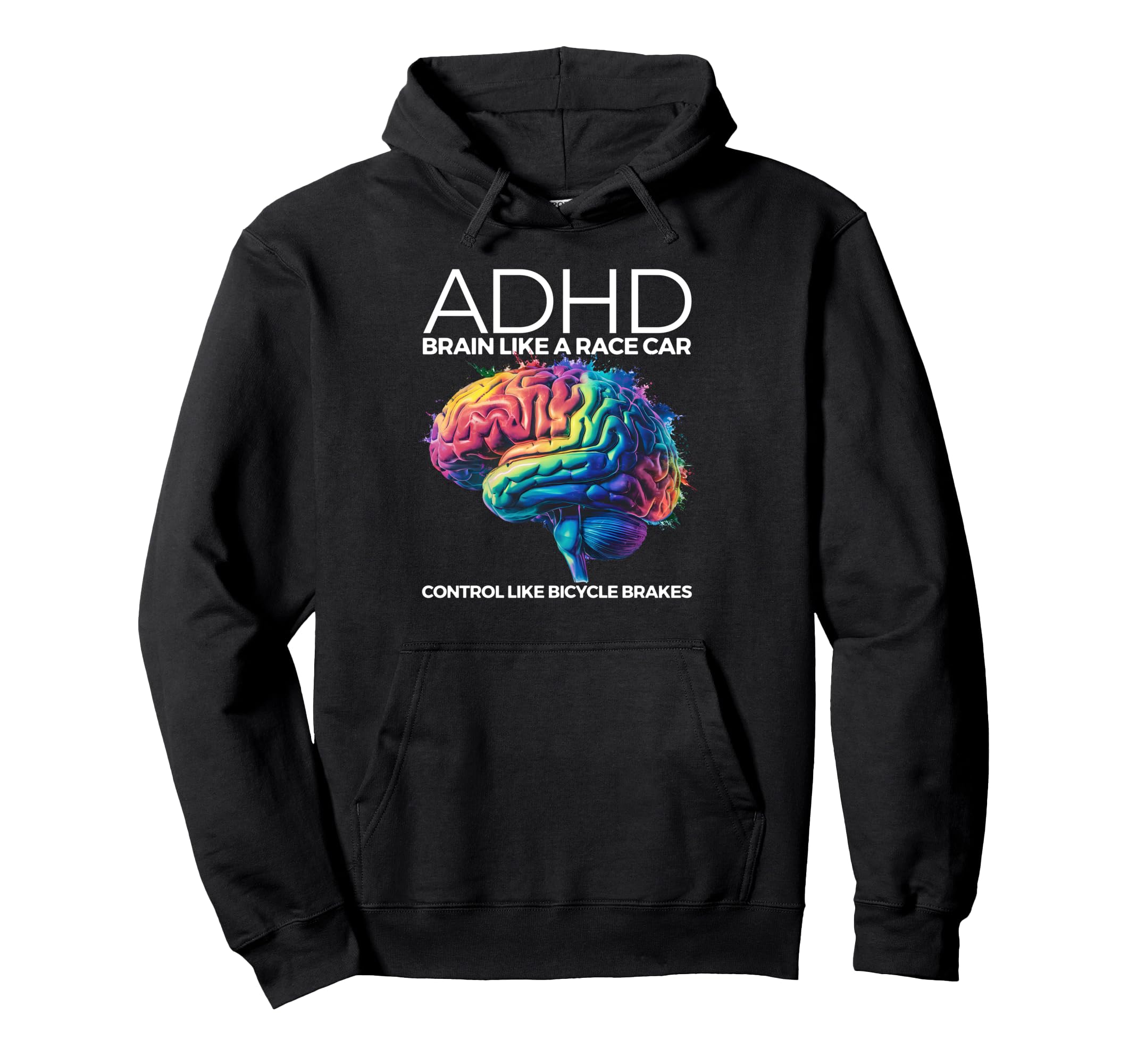 Adhd Brain Like Race Car Control Hoodie - Casual Everyday Wear Men Women - T-Shirt, Sweatshirt, Hoodie