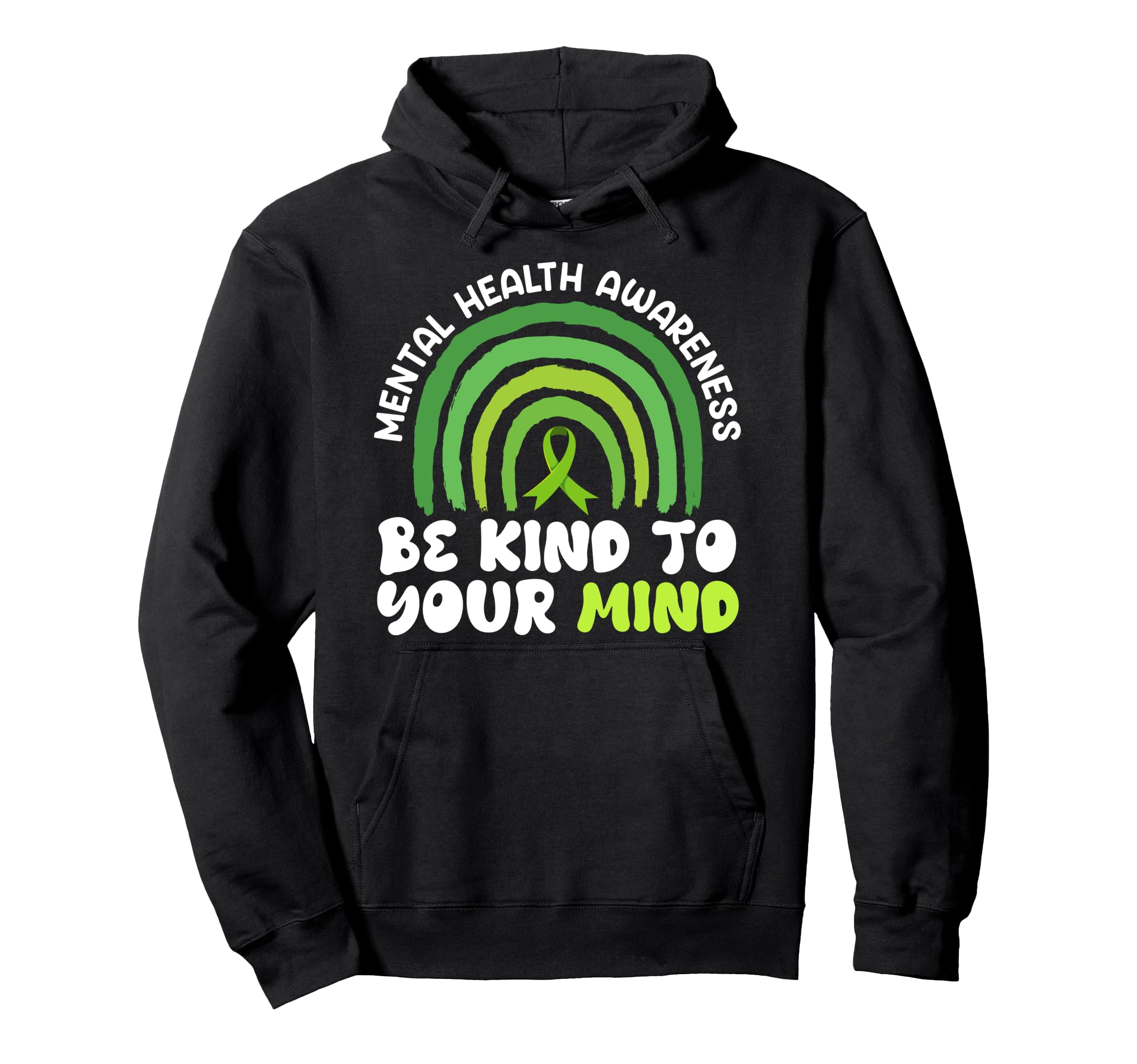 Mental Health Be Kind To Your Mind Hoodie - Custom Art Print Unisex - T-Shirt, Sweatshirt, Hoodie