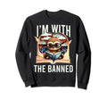 Im Banned Funny Book Readers I Read Sweatshirt - Trendy Graphic Men Women - T-Shirt, Sweatshirt, Hoodie