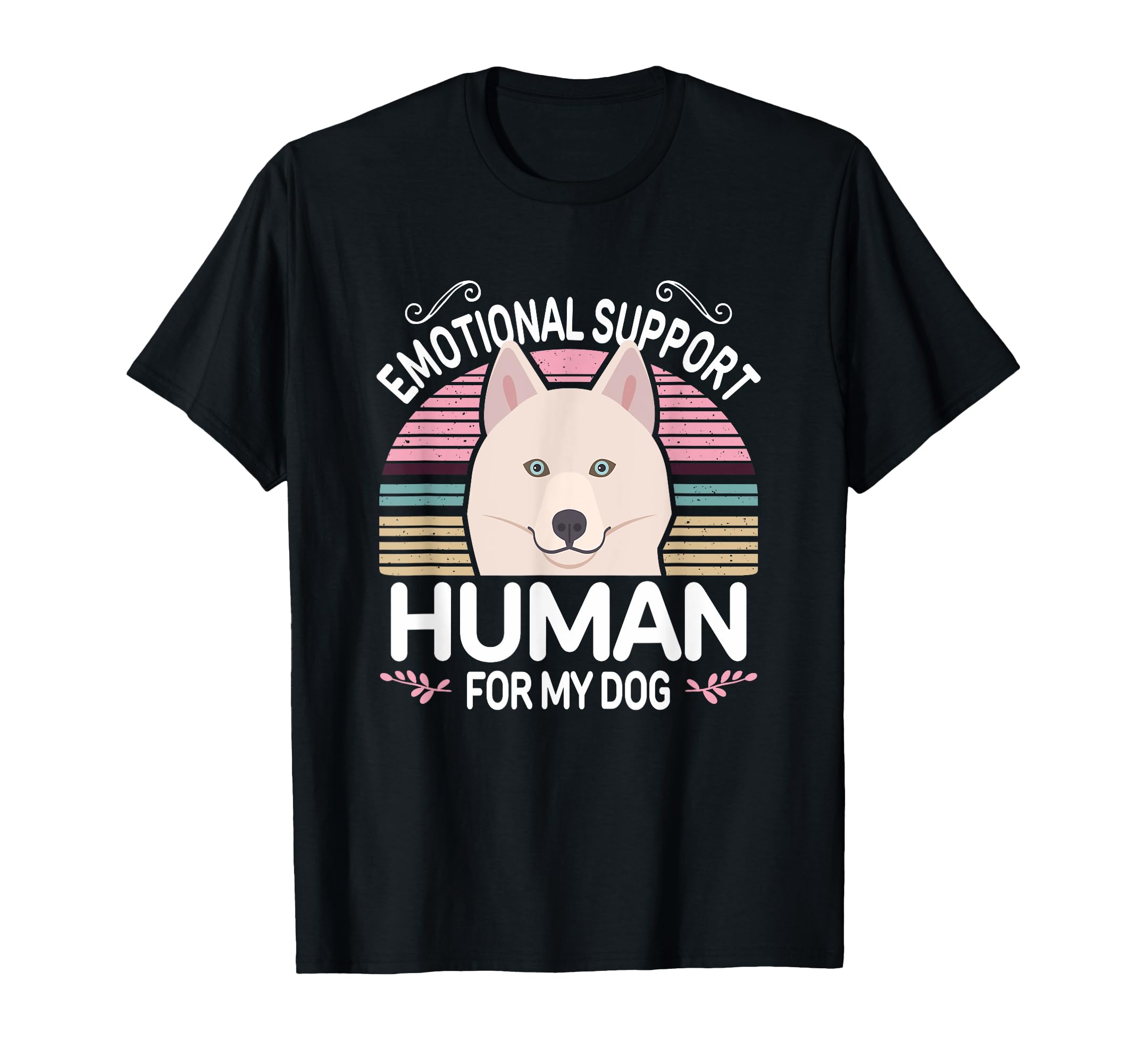 White Husky Dog Emotional Support T-Shirt - Novelty Apparel Men Women - T-Shirt, Sweatshirt, Hoodie