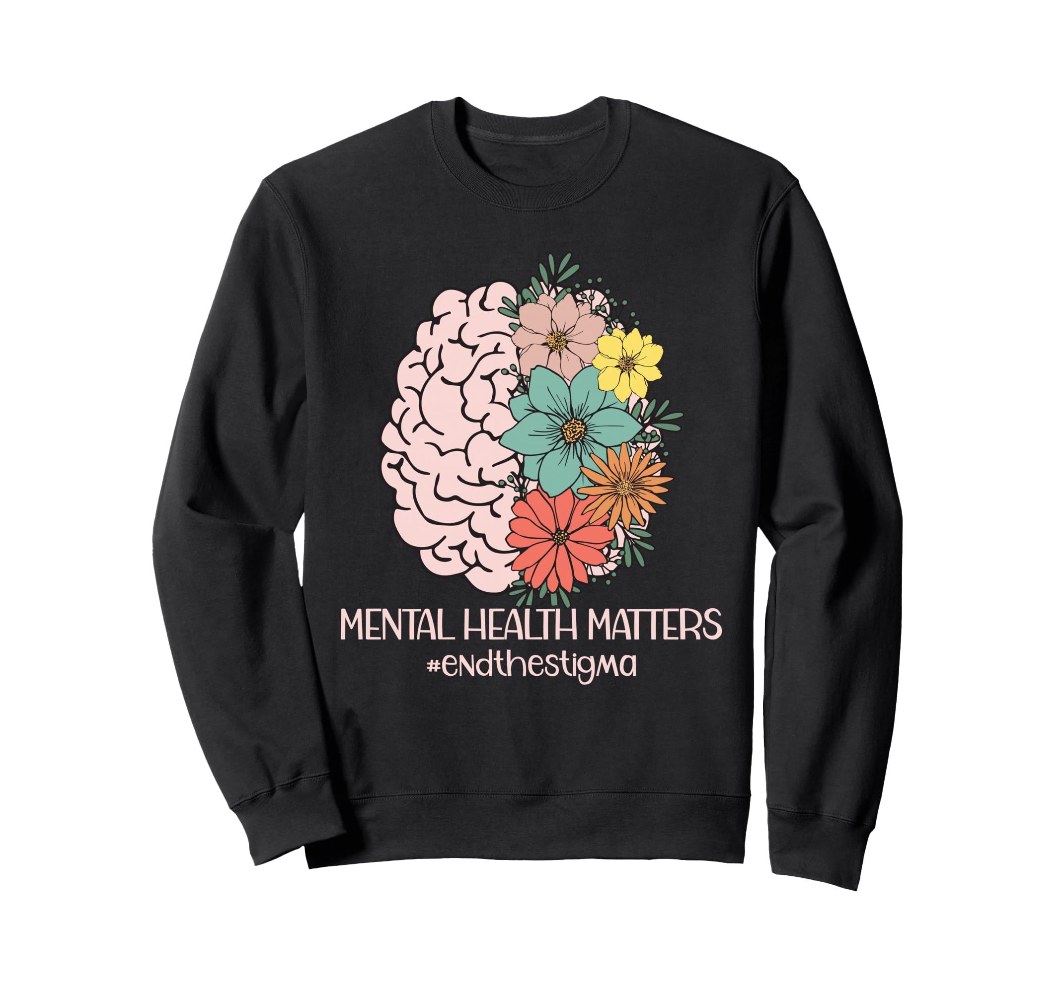 End Stigma Mental Health Sweatshirt - Casual Everyday Wear Unisex - T-Shirt, Sweatshirt, Hoodie