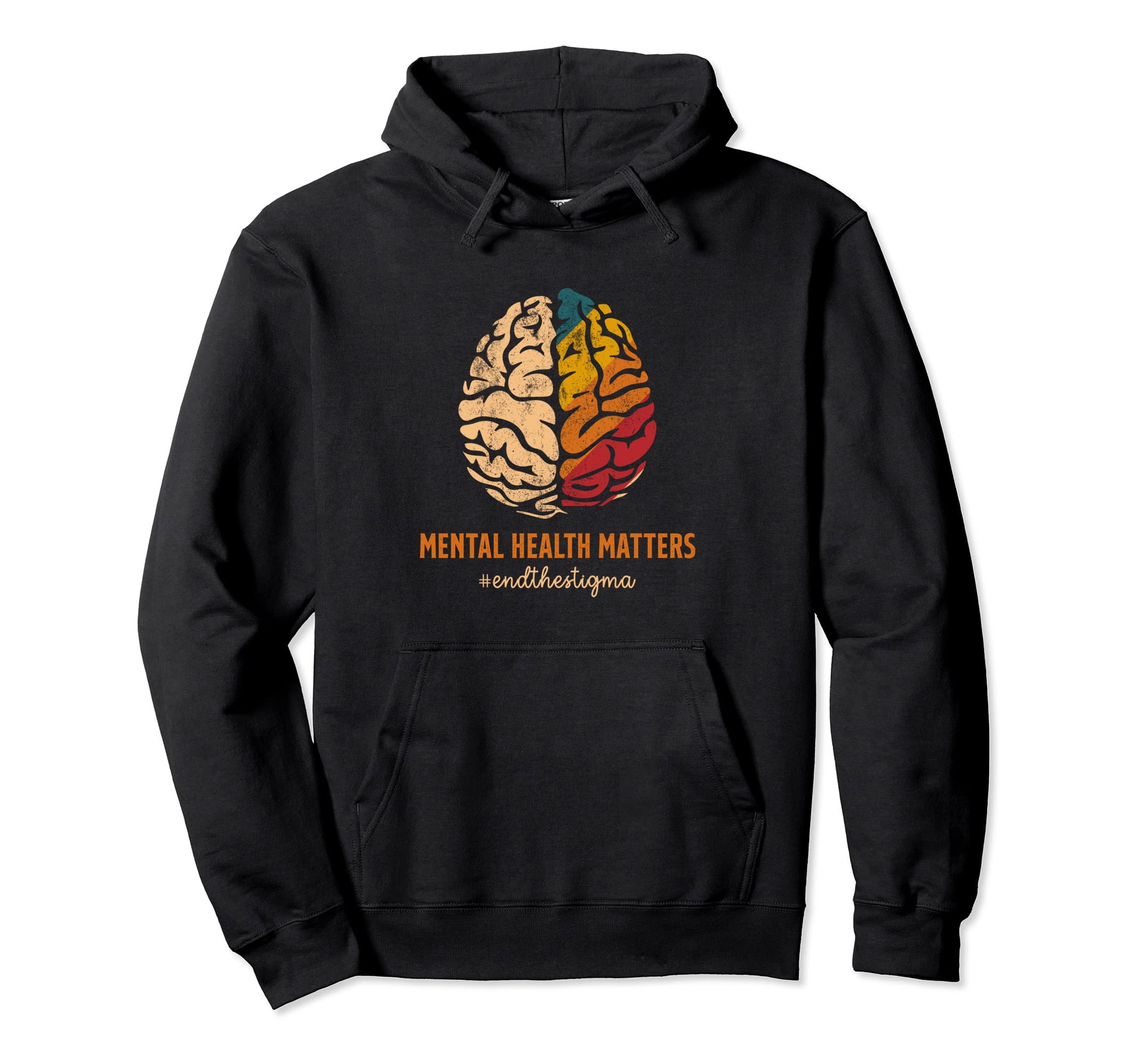 End Stigma Mental Health Matters Mental Hoodie - Graphic Print Unisex - T-Shirt, Sweatshirt, Hoodie