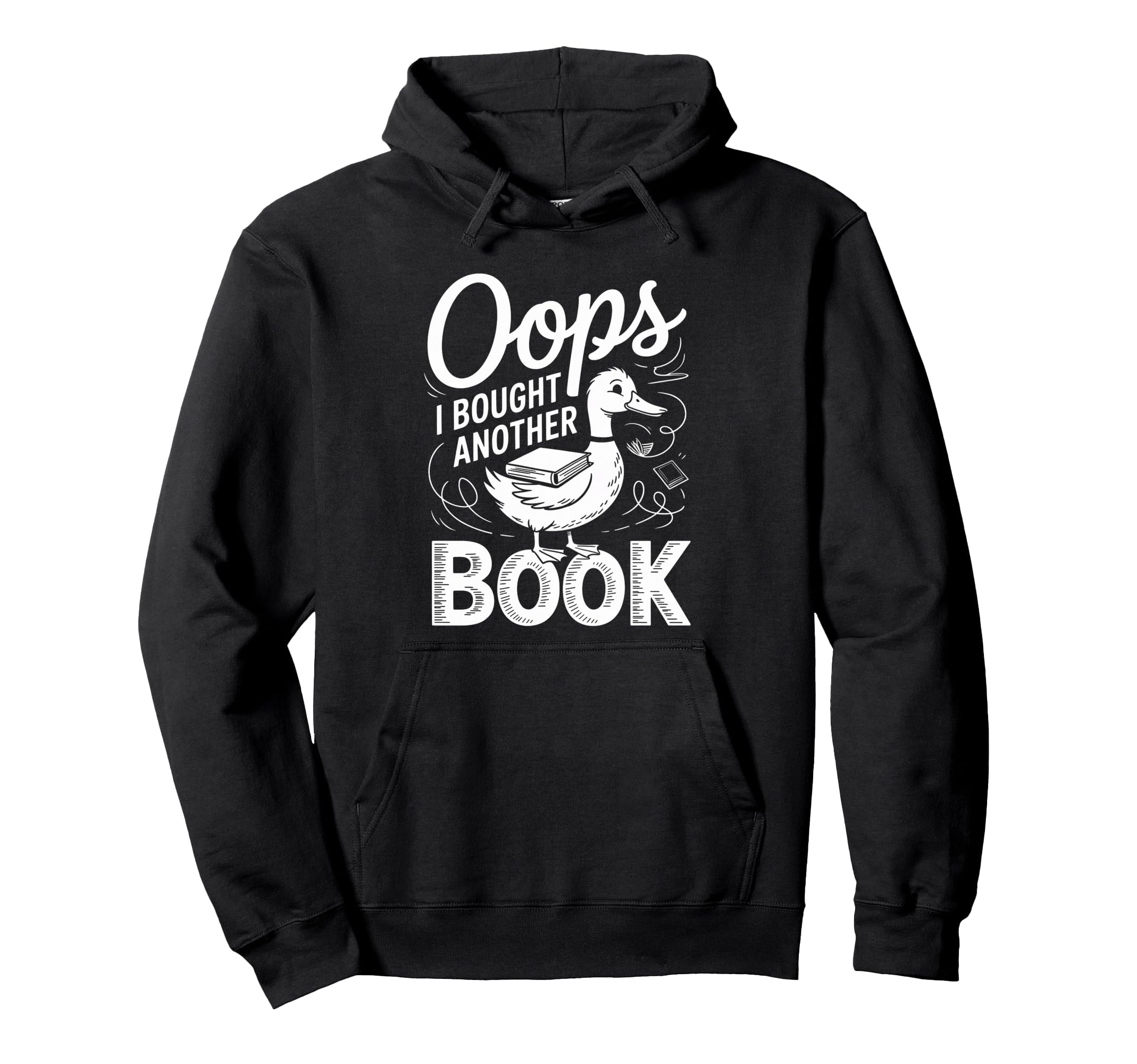 Oops I Bought Another Book Library Hoodie - Fun Novelty Design Unisex - T-Shirt, Sweatshirt, Hoodie