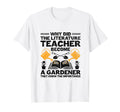 Literature Teacher School Teacher T-Shirt - Fun Novelty Design Men Women - T-Shirt, Sweatshirt, Hoodie