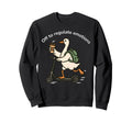 Off To Regulate Emotions Funny Sweatshirt - Casual Everyday Wear Men Women - T-Shirt, Sweatshirt, Hoodie