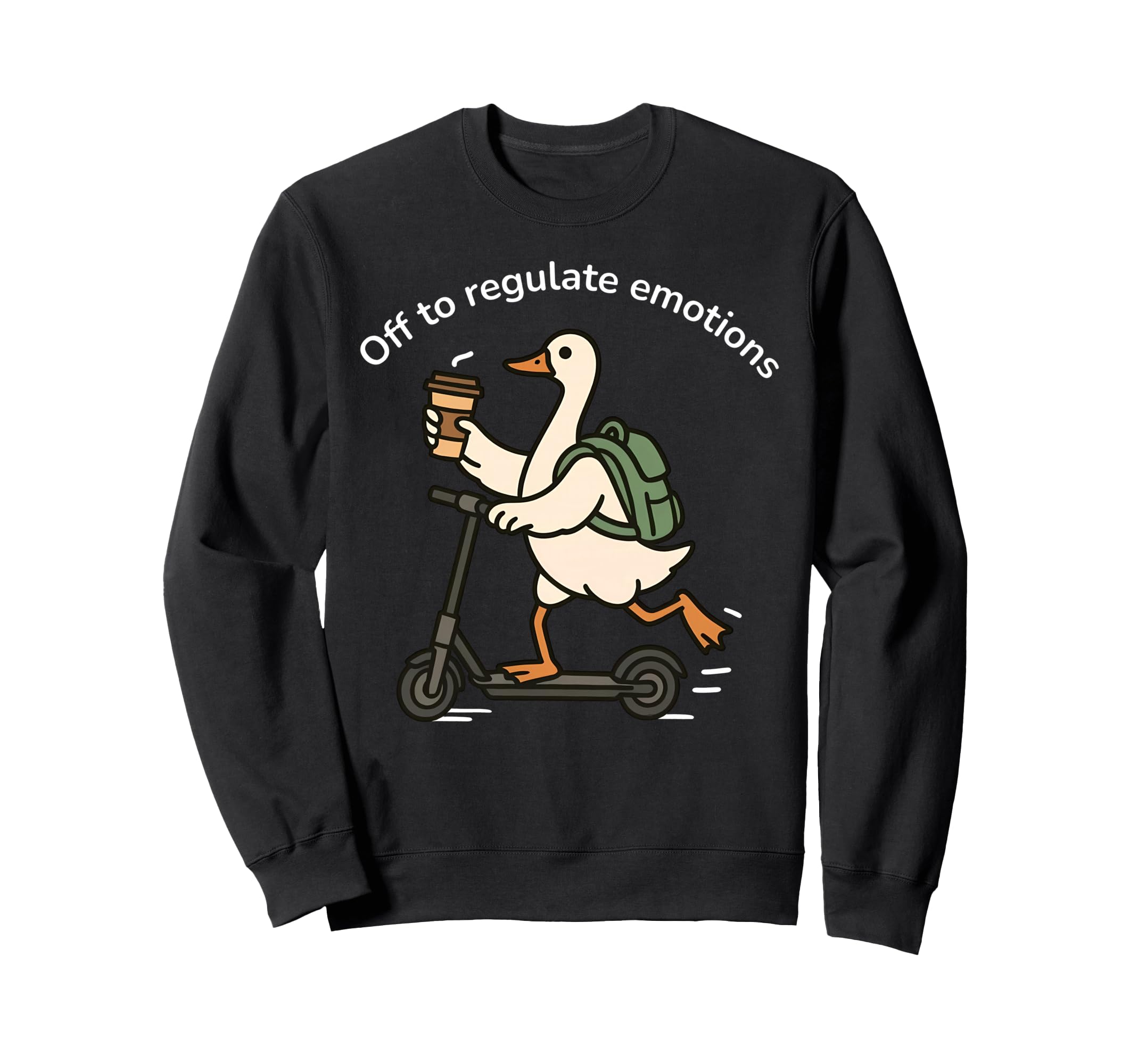 Off To Regulate Emotions Funny Sweatshirt - Casual Everyday Wear Men Women - T-Shirt, Sweatshirt, Hoodie